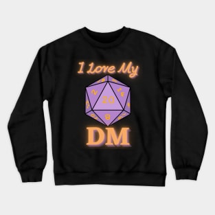 I Love My DM Crewneck Sweatshirt